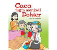 Caca Ingin Menjadi Dokter