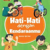 Hati-Hati dengan Kendaraanmu